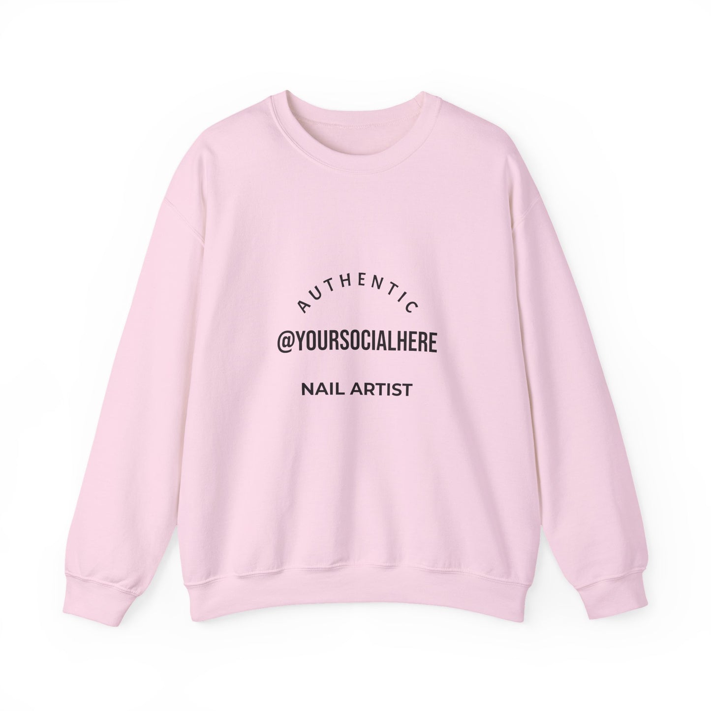 Authentic Nail Artist Crewneck Sweatshirt — Custom @YourSocialHere Logo