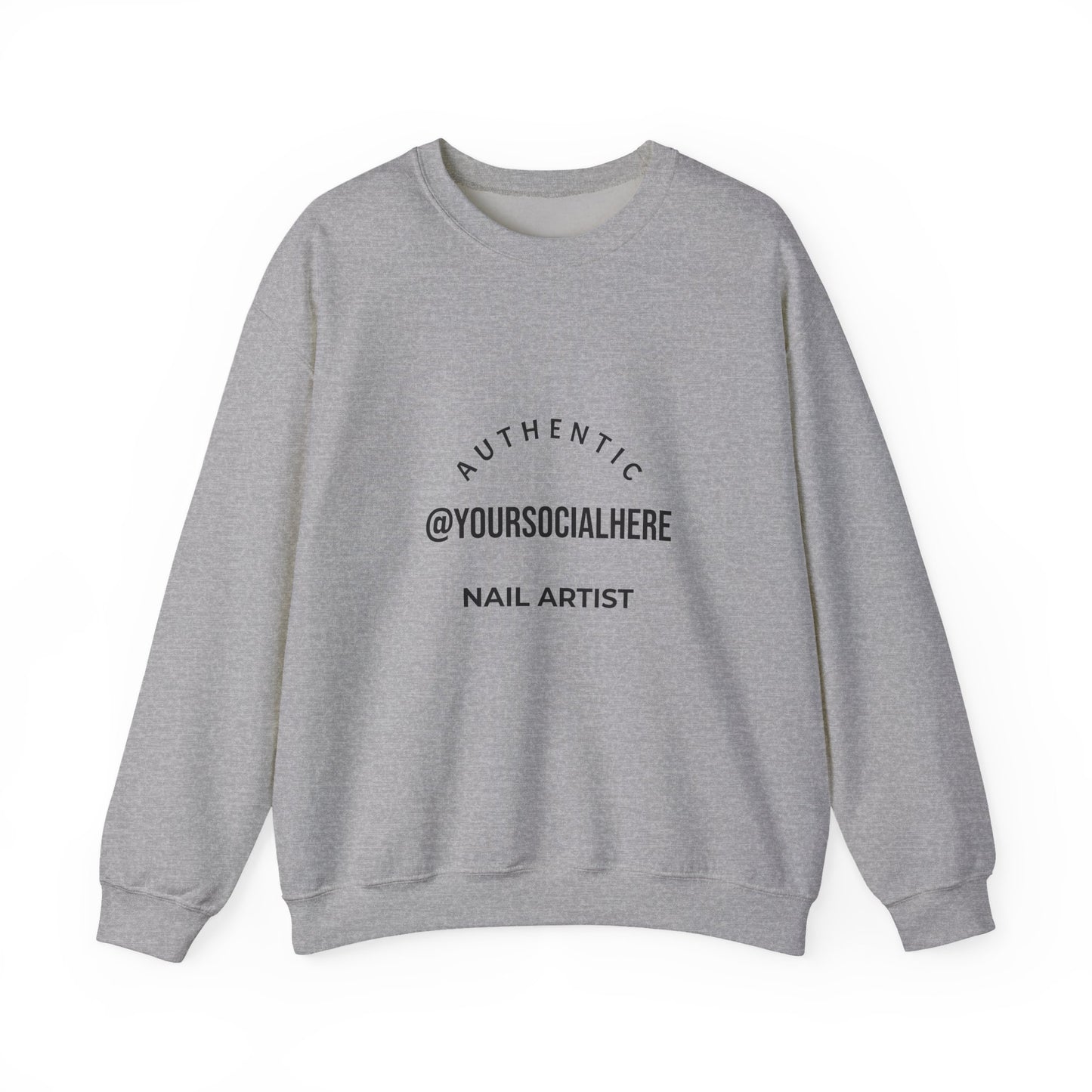 Authentic Nail Artist Crewneck Sweatshirt — Custom @YourSocialHere Logo